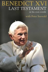 This is the cover of “Last Testament,” an interview retired Pope Benedict XVI did with German author Peter Seewald. In the book the pope talks about events surrounding his resignation and says that practical governance was not his forte. (CNS photo/courtesyBloomsbury)
