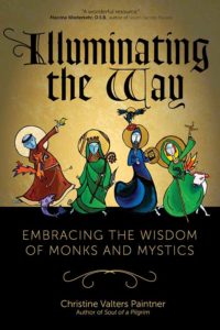 This is the cover of “Illuminating the Way: Embracing the Wisdom of Monks and Mystics” by Christine Valters Paintner; icons by Marcy Hall. The book is reviewed by Brian Welter. (CNS)